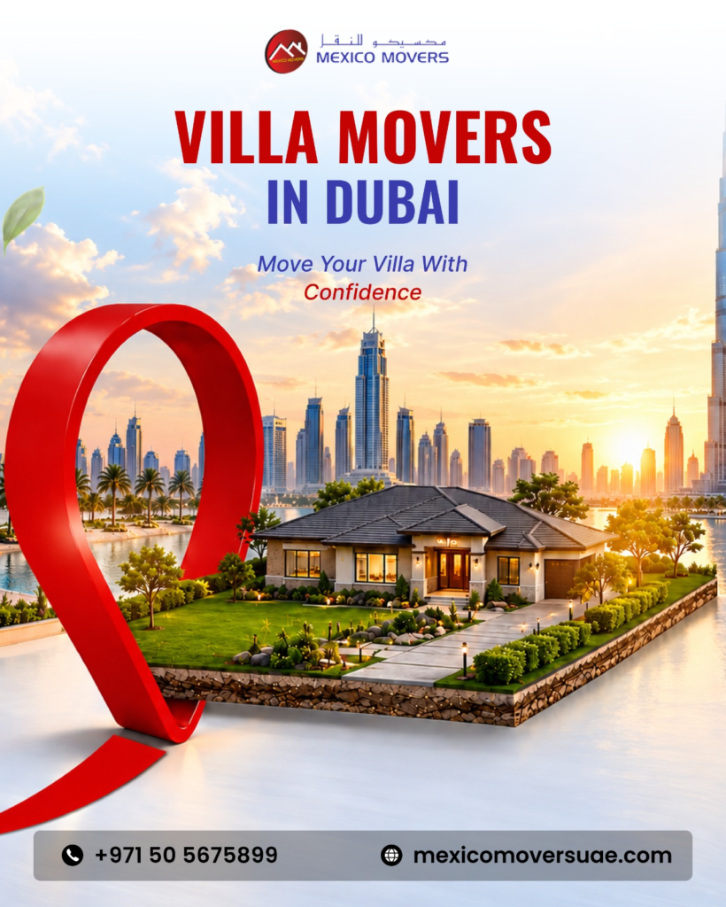 Villa movers in Dubai - Mexico Movers villa relocation service
