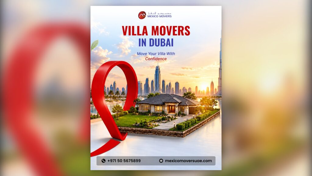 Villa movers in Dubai - Mexico Movers villa relocation service